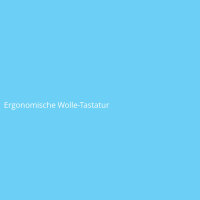 Ergonomische Wolle-Tastatur