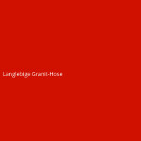 Langlebige Granit-Hose