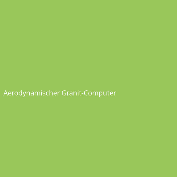 Aerodynamischer Granit-Computer