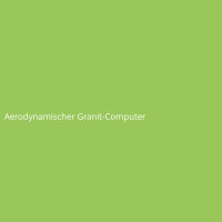 Aerodynamischer Granit-Computer