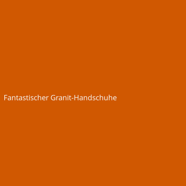 Fantastischer Granit-Handschuhe